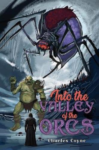 Into the Valley of the Orcs