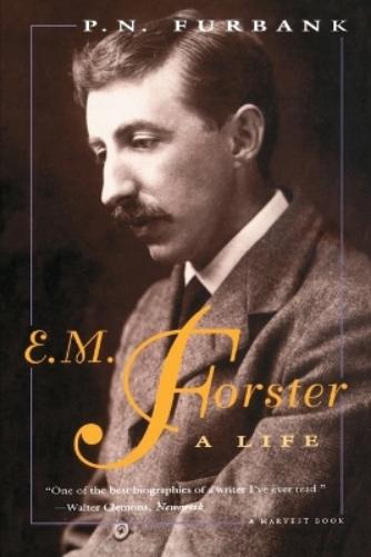 E.M. Forster: A Life by P.N. Furbank (1978-10-03