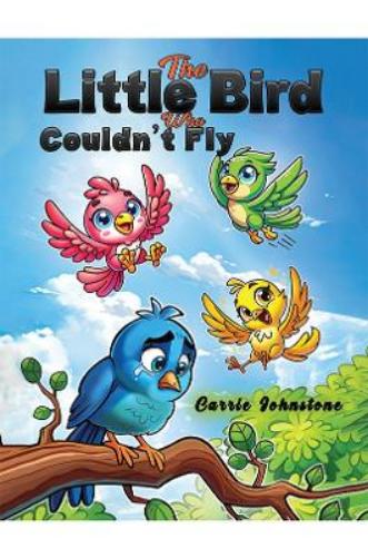 The Little Bird Who Couldn't Fly