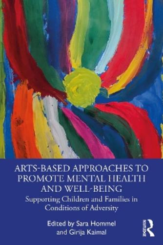 Arts-Based Approaches to Promote Mental Health and Well-Being