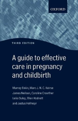 Guide to Effective Care in Pregnancy and Childbirth