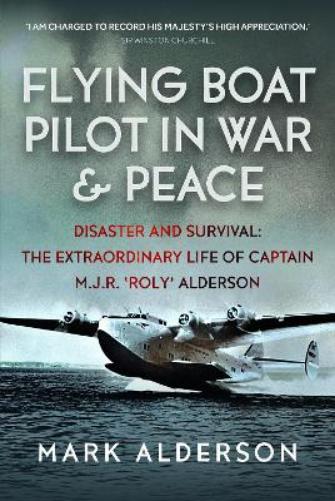 Flying Boat Pilot in War and Peace