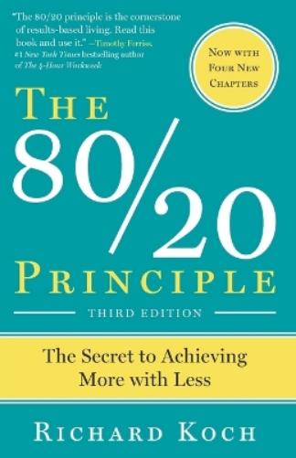 The 80/20 Principle, Expanded and Updated