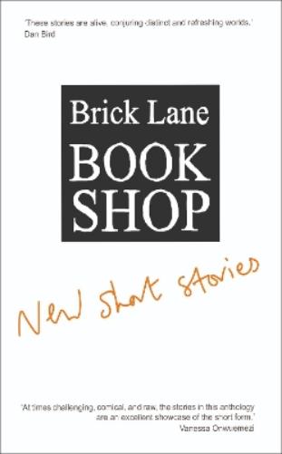 Brick Lane Bookshop New Short Stories 2024