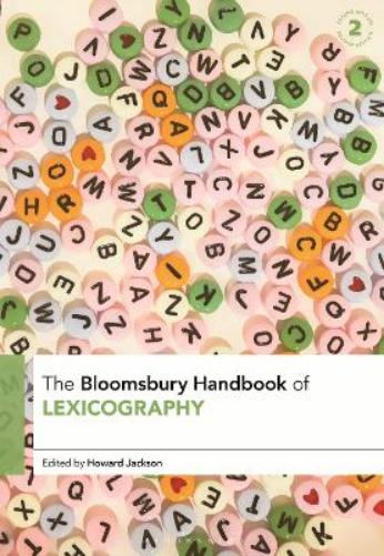 The Bloomsbury Handbook of Lexicography (Bloomsbury Handbooks