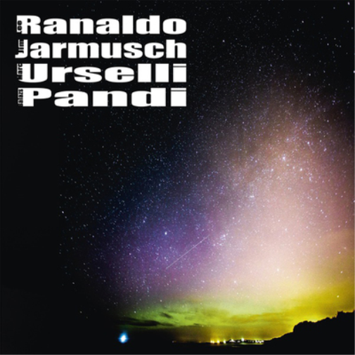 Lee Ranaldo/Jim Jarmusch/Marc Urselli/Balázs Pándi