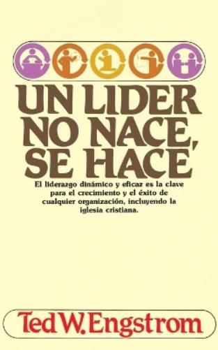 Un líder no nace, se hace