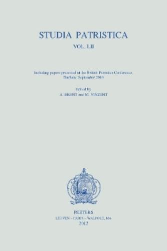 Studia Patristica. Vol. LII - Including Papers presented at the British Patristics Conference, Durham, September 2010