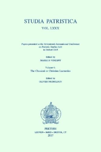 Studia Patristica. Vol. LXXX - Papers presented at the Seventeenth International Conference on Patristic Studies held in Oxford 2015