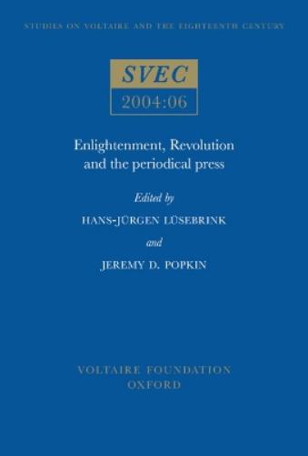 Enlightenment, Revolution and the Periodical Press