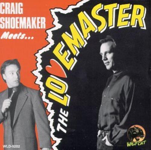 Craig Shoemaker-Meets The Lovemaster