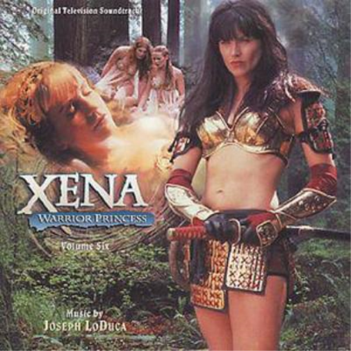 Xena Warrior Princess: Volume Six;Original Television Soundtrack;Music by Joseph De