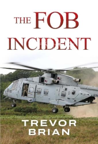 The FOB Incident