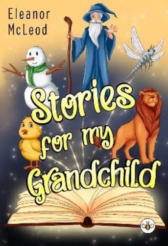 Stories for My Grandchild