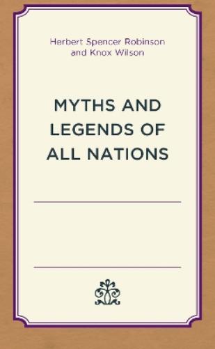 Myths and Legends of All Nations