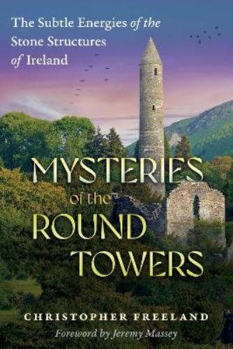Mysteries of the Round Towers