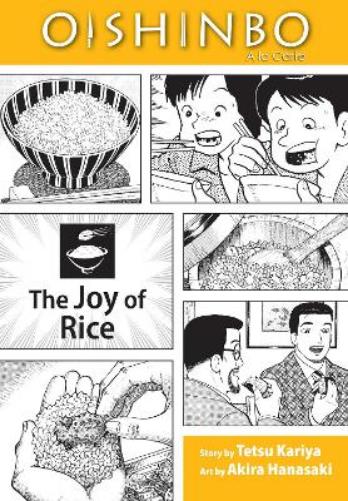 Oishinbo: The Joy of Rice, Vol. 6