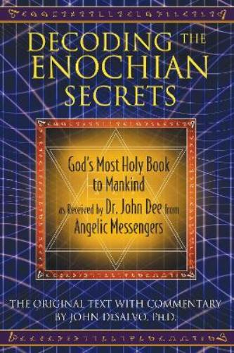 Decoding the Enochian Secrets