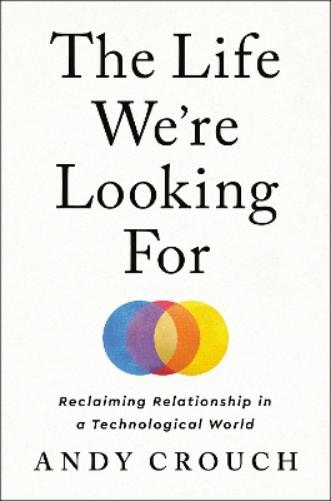 The Life We're Looking For