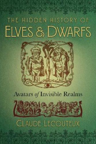 The Hidden History of Elves and Dwarfs