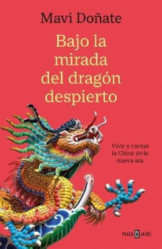 Bajo la mirada del dragón despierto / Under the Gaze of the Awakened Dragon