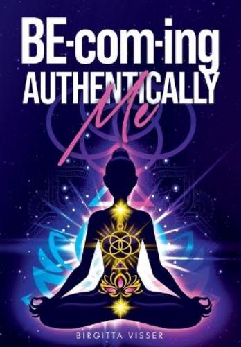 BE-com-ing Authentically Me
