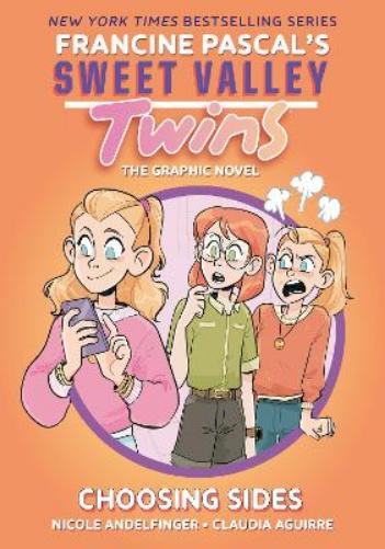 Sweet Valley Twins: Choosing Sides: (A Graphic Novel