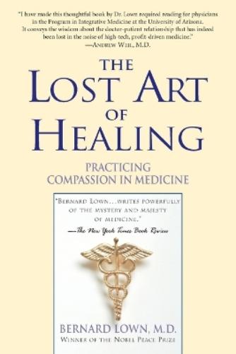 The Lost Art of Healing