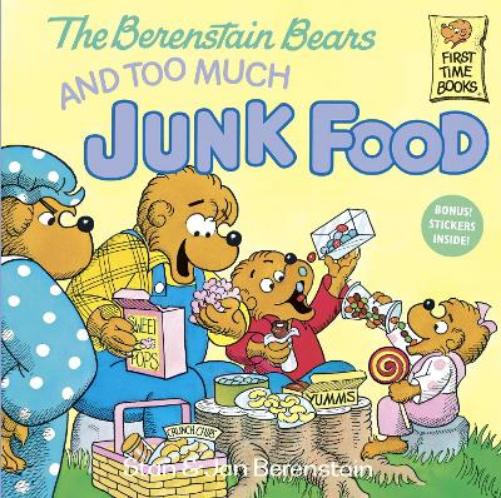 The Berenstain Bears and Too Much Junk Food