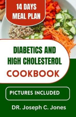 Diabetics and high cholesterol cookbook