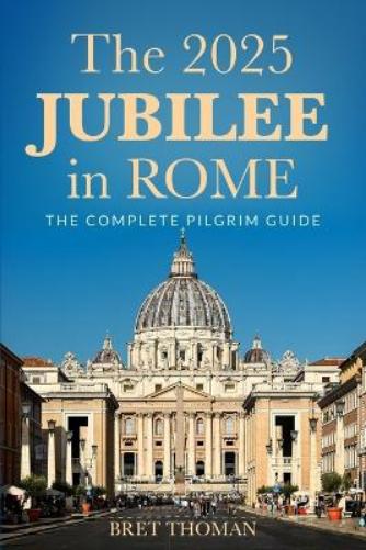 The 2025 Jubilee in Rome