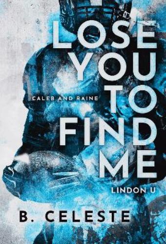 Lose You to Find Me (Lindon U, 3