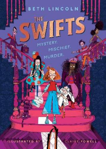 The Swifts: The New York Times Bestselling Mystery Adventure (The Swifts, 1