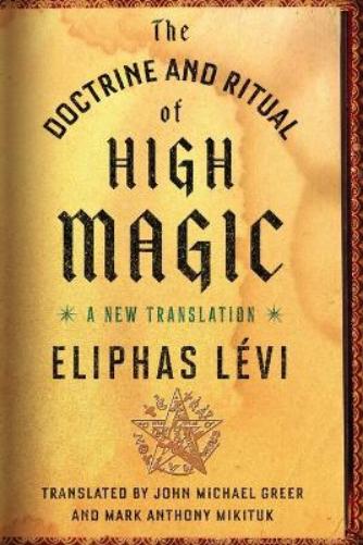 The Doctrine and Ritual of High Magic