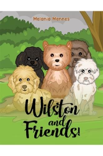 Wilston and Friends!