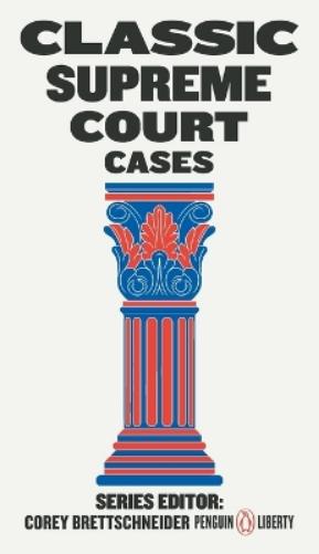 Classic Supreme Court Cases