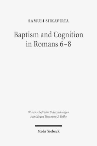 Baptism and Cognition in Romans 6-8