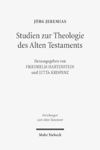Studien zur Theologie des Alten Testaments