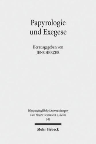 Papyrologie und Exegese