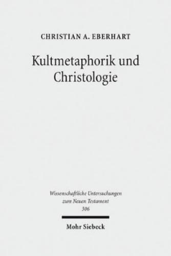 Kultmetaphorik und Christologie