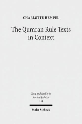 The Qumran Rule Texts in Context