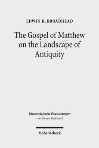 The Gospel of Matthew on the Landscape of Antiquity