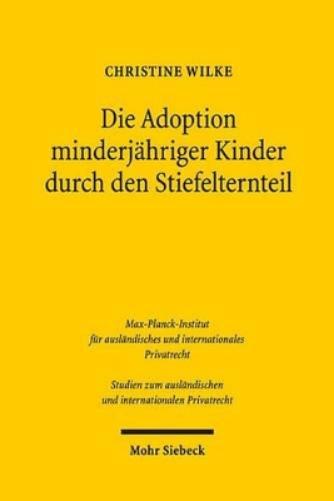 Die Adoption minderjähriger Kinder durch den Stiefelternteil