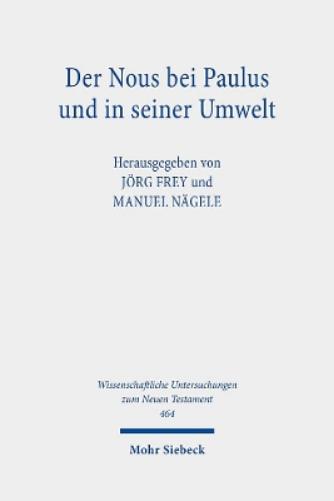Der Nous bei Paulus und in seiner Umwelt