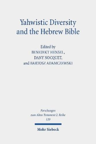 Yahwistic Diversity and the Hebrew Bible