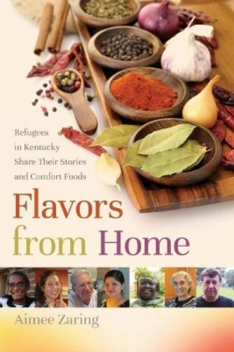Flavors From Home: Refugees In Kentucky Share Their Stories And Comfort Foods