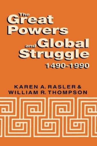 Great Powers Global Struggle 1490 1990