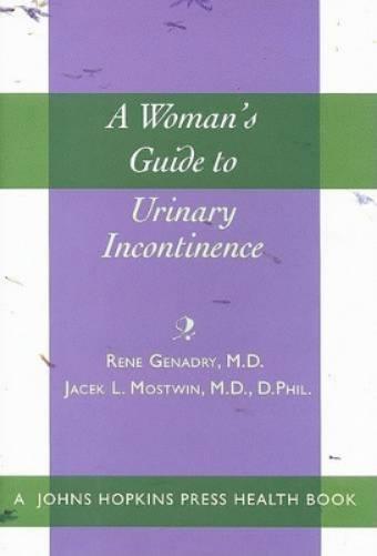 A Woman&Apos;S Guide To Urinary Incontinence