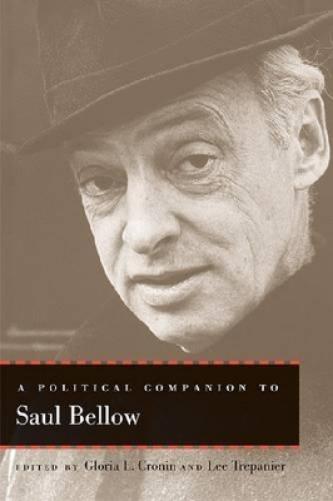A Political Companion To Saul Bellow (Political Companions To Great American Authors)
