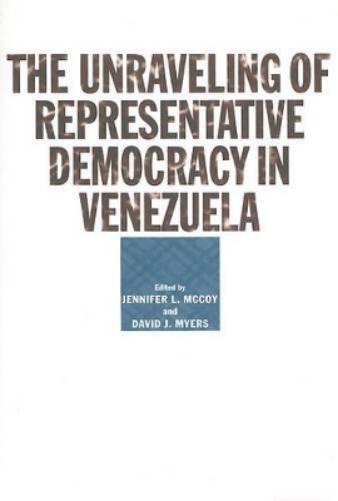 Unraveling Of Representative Democracy In Venezuela